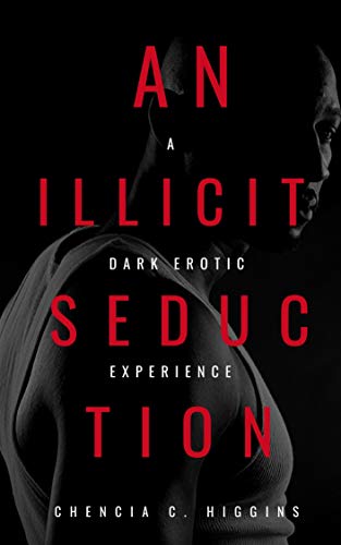 An Illicit Seduction by Chencia C Higgins Cover